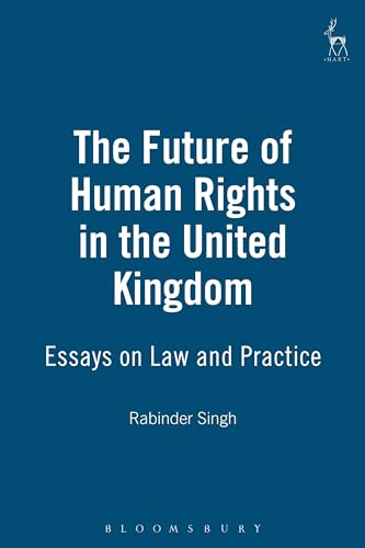 The Future of Human Rights Law: Essays on Law and Practice