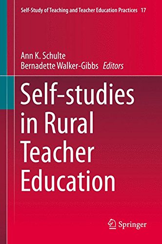 Self-studies in Rural Teacher Education (Self-Study of Teaching and Teacher Education Practices)