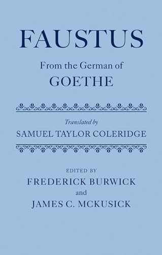 Faustus: From the German of Goethe Translated by Samuel Taylor Coleridge