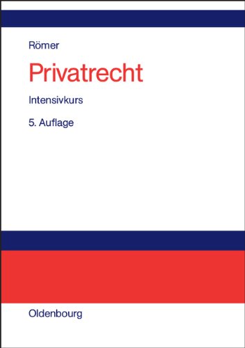 Privatrecht: Intensivkurs