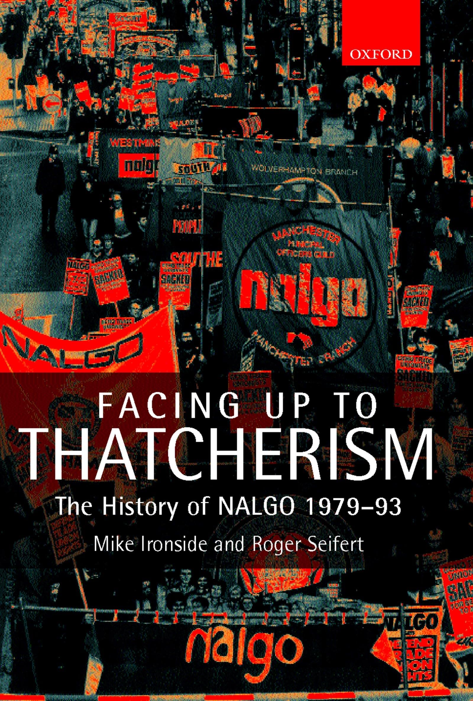 FACING UP TO THATCHERISM C: The History of Nalgo, 1979-1993
