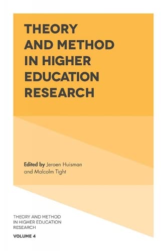 Theory and Method in Higher Education Research (Theory and Method in Higher Education Research, 4, Band 4)