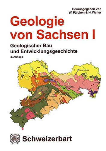 Geologie von Sachsen I: Geologischer Bau und Entwicklungsgeschichte