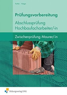 Berufsfachschule Bautechnik: Prüfungsvorbereitung Abschlussprüfung: Hochbaufacharbeiter: Prüfungsvorbereitung