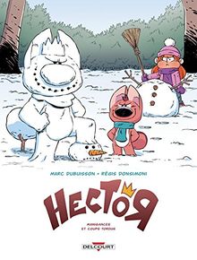 Hector : le parangon mégalo. Vol. 1. Manigances et coups tordus