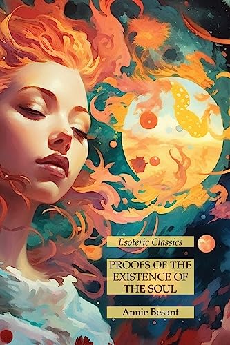 Proofs of the Existence of the Soul: Esoteric Classics