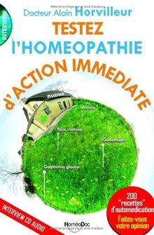 Testez l'homéopathie d'action immédiate : 200 recettes d'automédication