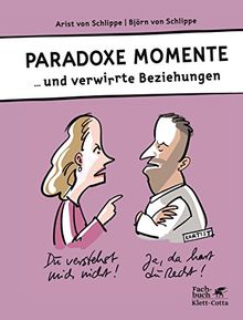 Paradoxe Momente: ...und verwirrte Beziehungen