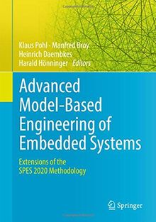 Advanced Model-Based Engineering of Embedded Systems: Extensions of the SPES 2020 Methodology