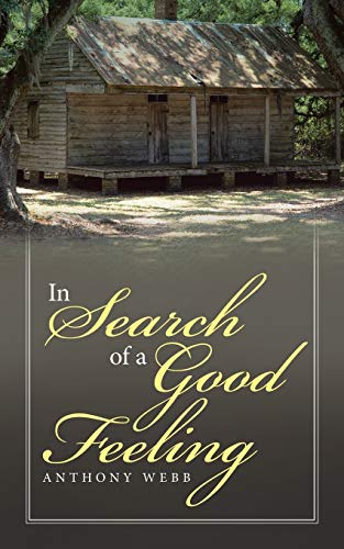 In Search of a Good Feeling