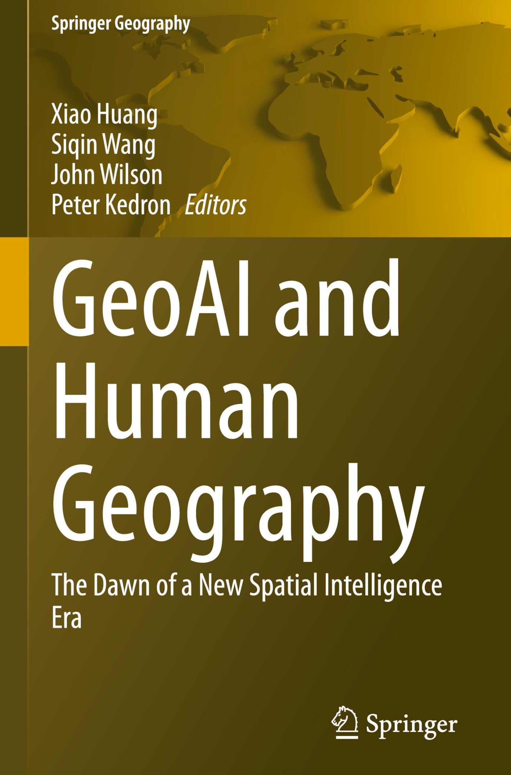 GeoAI and Human Geography: The Dawn of a New Spatial Intelligence Era (Springer Geography)