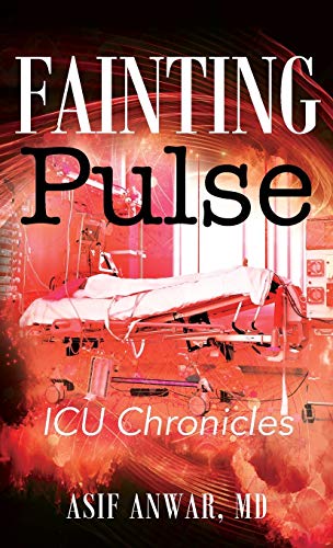 Fainting Pulse: ICU Chronicles