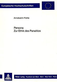 Persona. Zur Ethik des Panaitios (Europäische Hochschulschriften - Reihe XX)