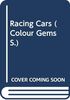 Racing Cars (Colour Gems S.)