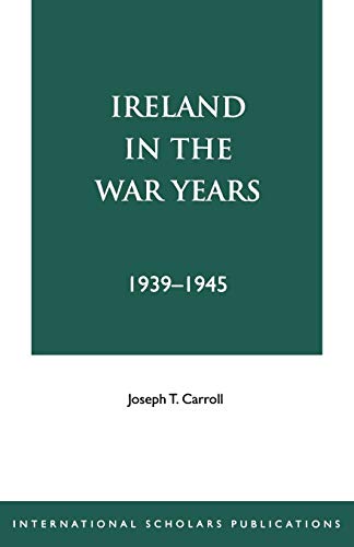 Ireland in the War Years 39-45, Revised Edition