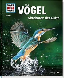 Was ist was Bd. 040: Vögel. Akrobaten der Lüfte