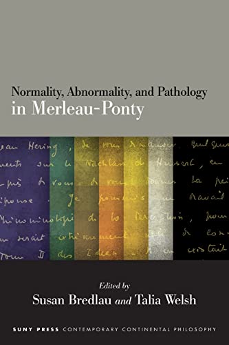 Normality, Abnormality, and Pathology in Merleau-Ponty (Contemporary Continental Philosophy)