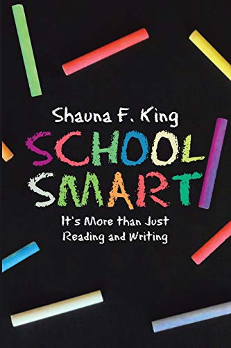 School Smart: It's More Than Just Reading and Writing