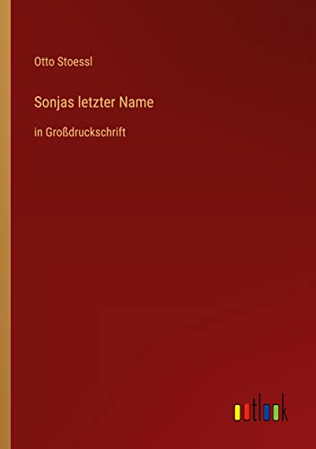 Sonjas letzter Name: in Großdruckschrift