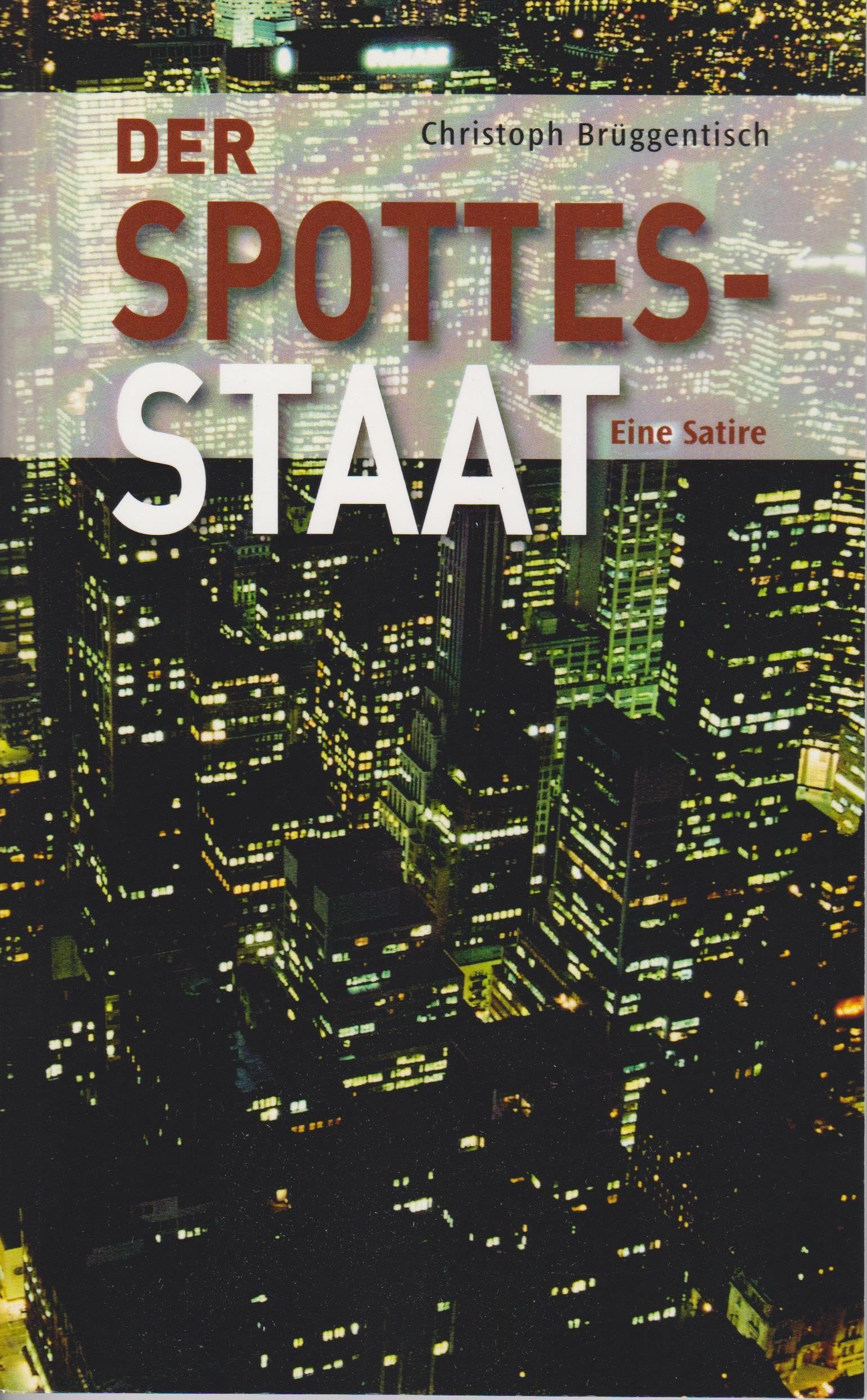 Brüggentisch, Christoph: Der Spottesstaat
