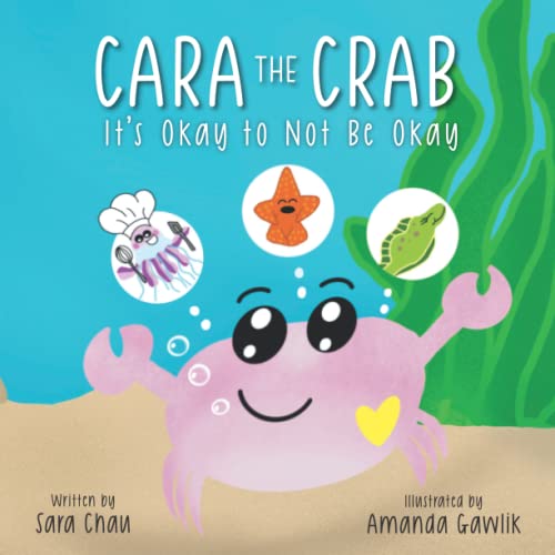 Cara the Crab: It's Okay to Not Be Okay