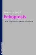 Enkopresis: Erscheinungsformen, Diagnostik, Therapie