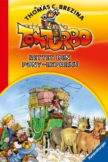 Tom Turbo 8: Rettet den Pony-Express!