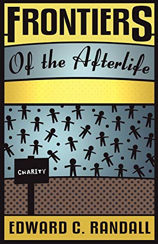 Frontiers of the Afterlife (Spiritualist Classics)