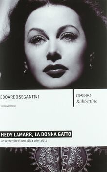 Hedy Lamarr, la donna gatto (Storie)