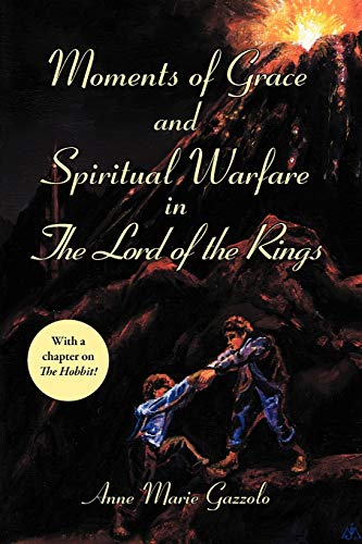 Moments of Grace and Spiritual Warfare in The Lord of the Rings