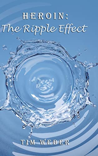 Heroin: the Ripple Effect