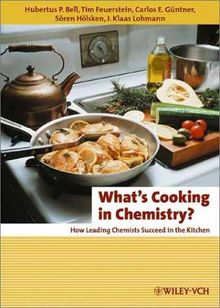 What's Cooking in Chemistry - How Leading Chemists Succeed in the Kitchen