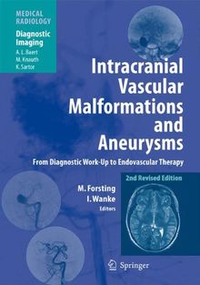 Intracranial Vascular Malformations and Aneurysms: From Diagnostic Work-Up to Endovascular Therapy (Medical Radiology)