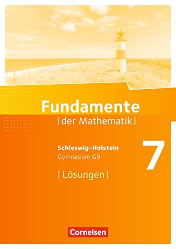 Fundamente der Mathematik - Schleswig-Holstein G9: 7. Schuljahr - Lösungen zum Schülerbuch
