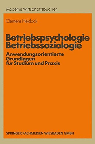 Betriebspsychologie/Betriebssoziologie (Moderne Wirtschaftsbücher, Band 9)