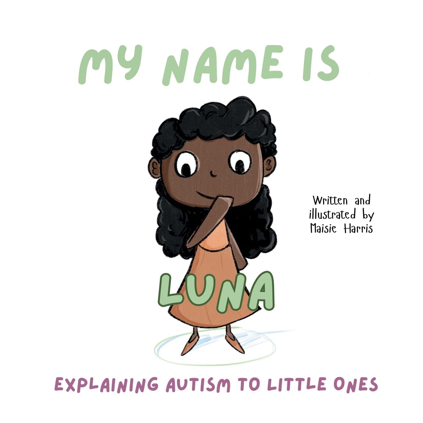 My Name is Luna: Explaining Autism to Little Ones
