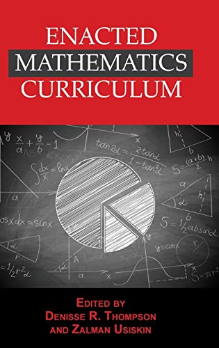 Enacted Mathematics Curriculum: A Conceptual Framework and Research Needs (Hc)