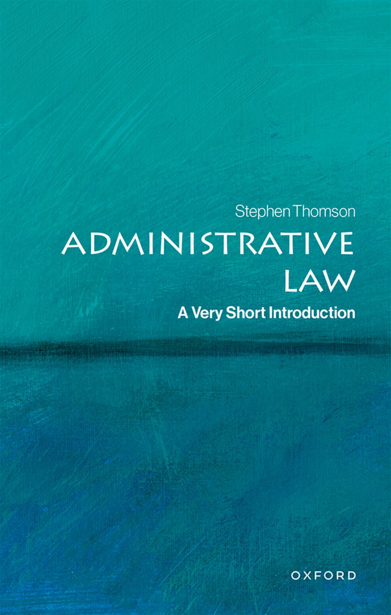 Administrative Law: A Very Short Introduction (Very Short Introductions)