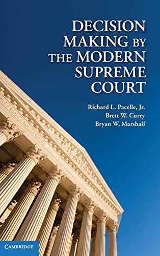 Decision Making by the Modern Supreme Court