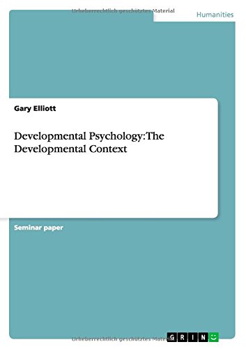 Developmental Psychology: The Developmental Context