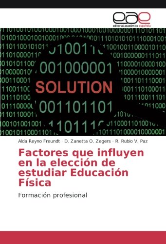 Factores que influyen en la elección de estudiar Educación Física: Formación profesional