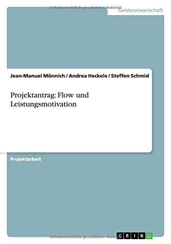 Projektantrag: Flow und Leistungsmotivation