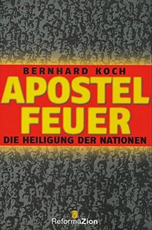 Apostelfeuer: Die Heiligung der Nationen