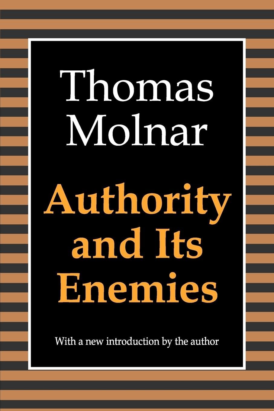 Authority and Its Enemies