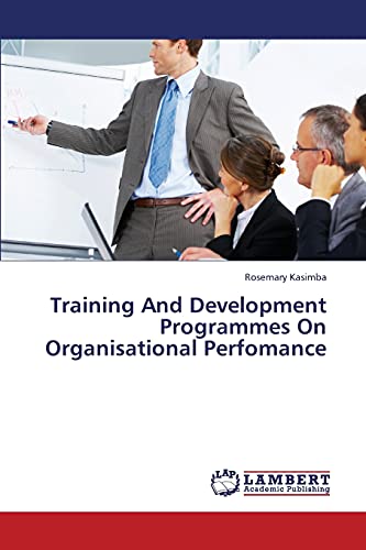 Training And Development Programmes On Organisational Perfomance