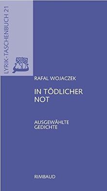 In tödlicher Not: Ausgewählte Gedichte (Lyrik-Taschenbuch)