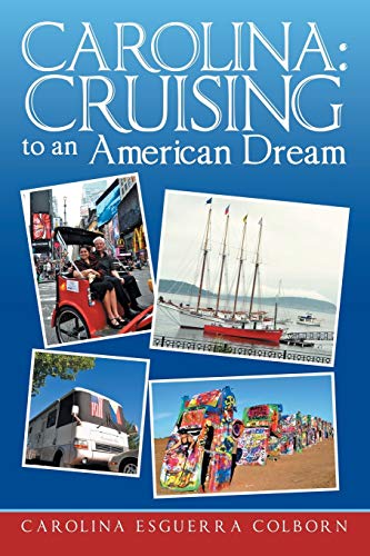 Carolina: Cruising to an American Dream