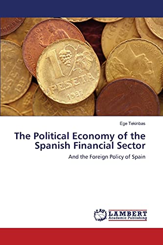 The Political Economy of the Spanish Financial Sector: And the Foreign Policy of Spain