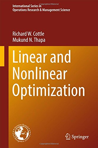 Linear and Nonlinear Optimization (International Series in Operations Research & Management Science)