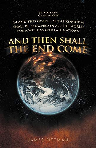 And Then Shall The End Come